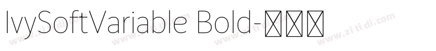 IvySoftVariable Bold字体转换 IvySoftVariable Bold字体转换